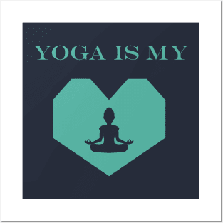 Yoga is my Heart Posters and Art